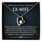 To My Ex-wife - I Will Always Love You - Gift for Previous Wife