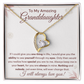 To My Amazing Granddaughter - Always Keep Me in Your Heart - Necklace