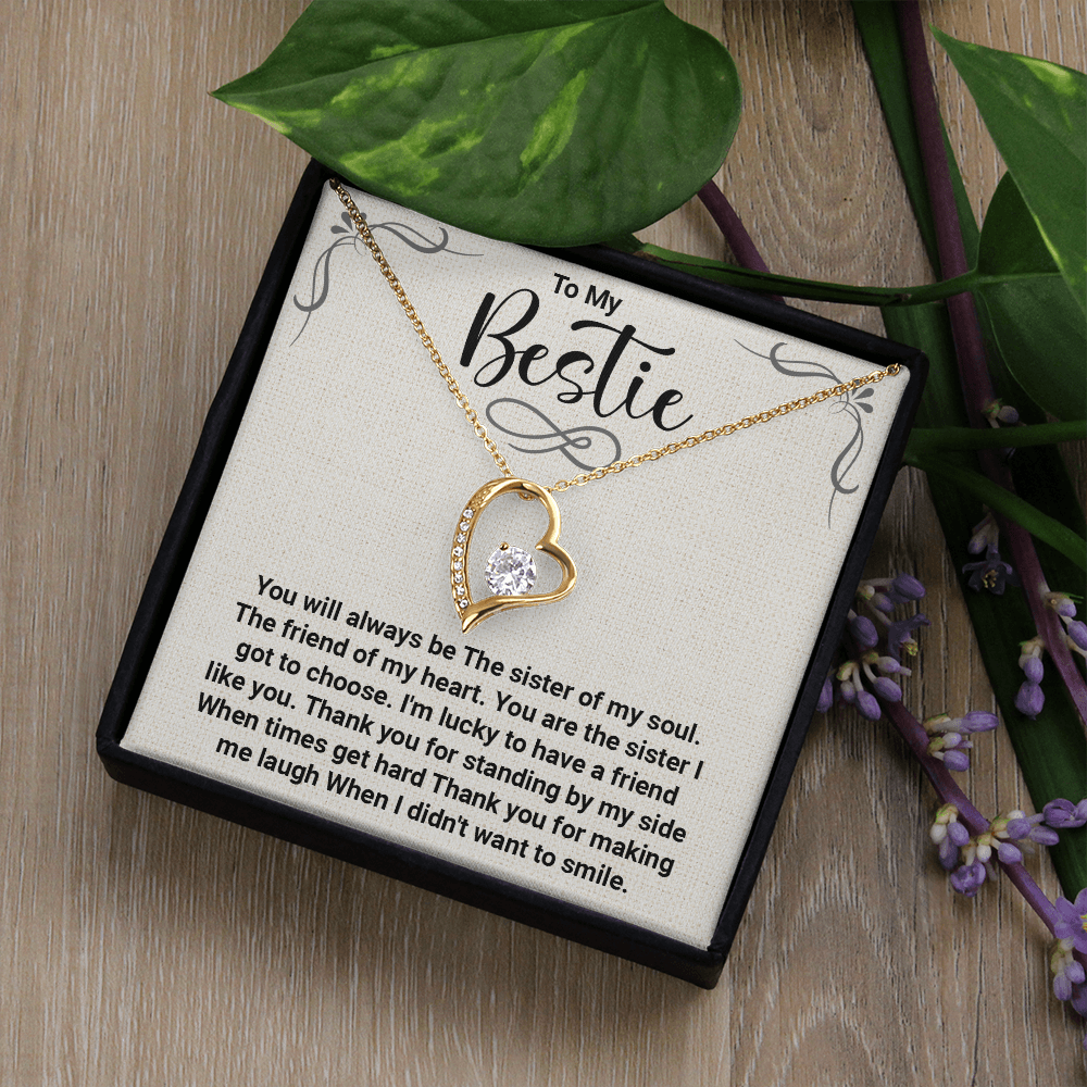 To My Bestie – Forever Love Necklace: A Heartfelt Gift for the Sister of My Soul, Thank You for Always Being There, Making Me Smile, and Standing by Me.