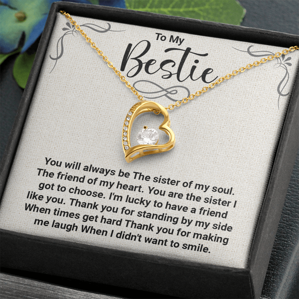 To My Bestie – Forever Love Necklace: A Heartfelt Gift for the Sister of My Soul, Thank You for Always Being There, Making Me Smile, and Standing by Me.