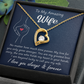To My Wonderful Wife –  My Every Tomorrow is Beautiful Because of You - Necklace
