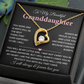Gift for Granddaughter - I Will Always & Forever Love You - Necklace