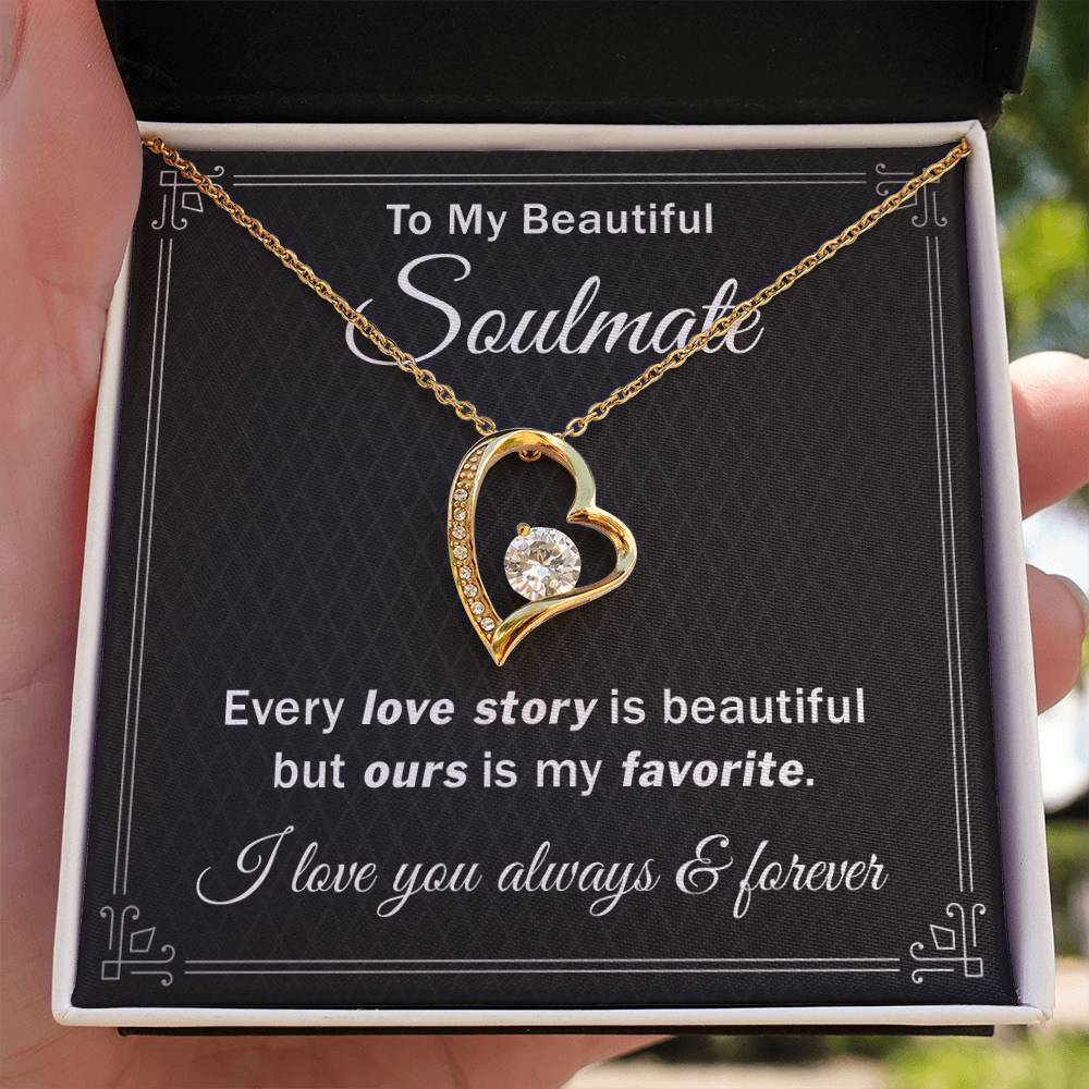 Gift For Soulmate Every Love Story is Beautiful - Forever Love Necklace, Soulmate Gifts For her