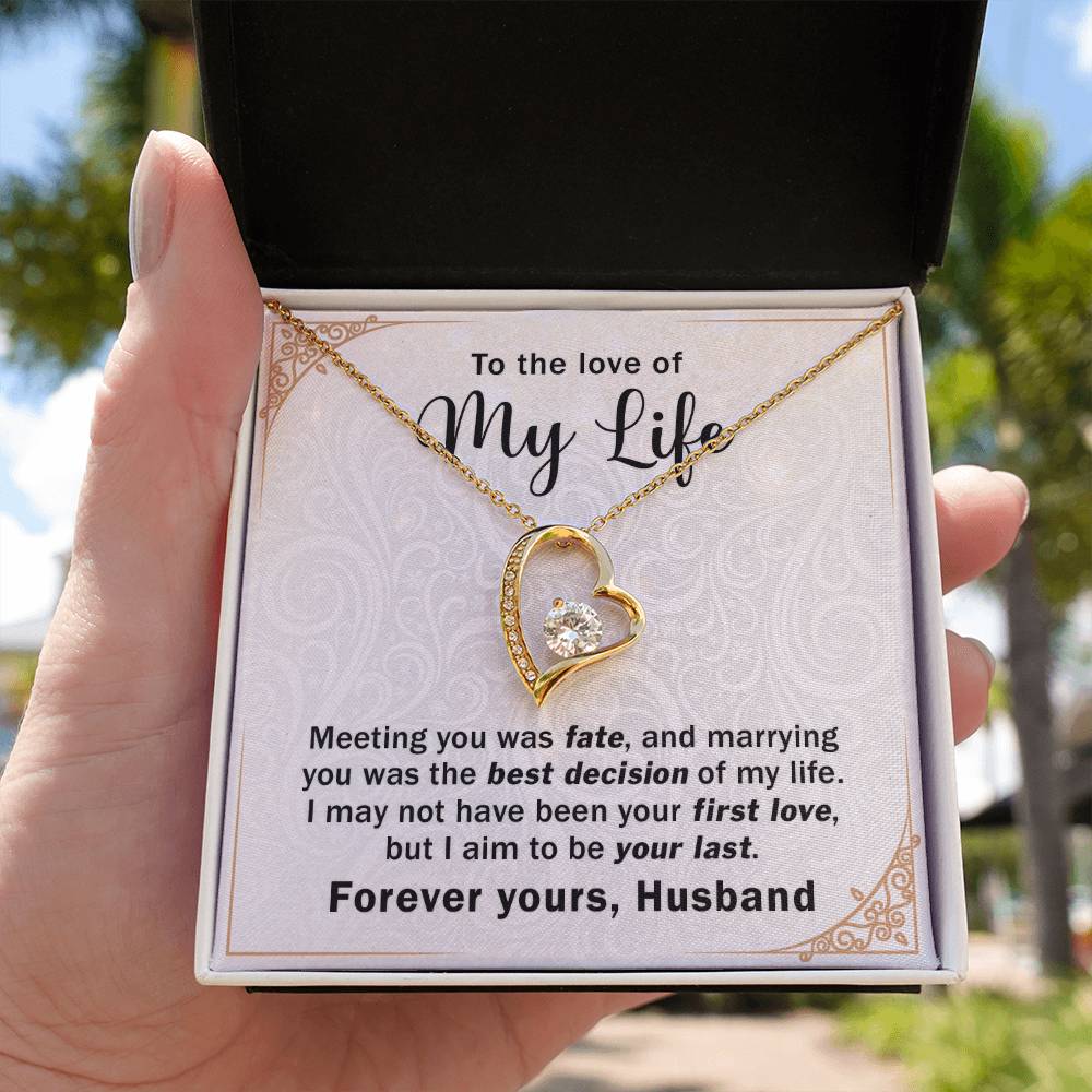 MY Wife -Marrying you was the best Decision - Forever Love Necklace