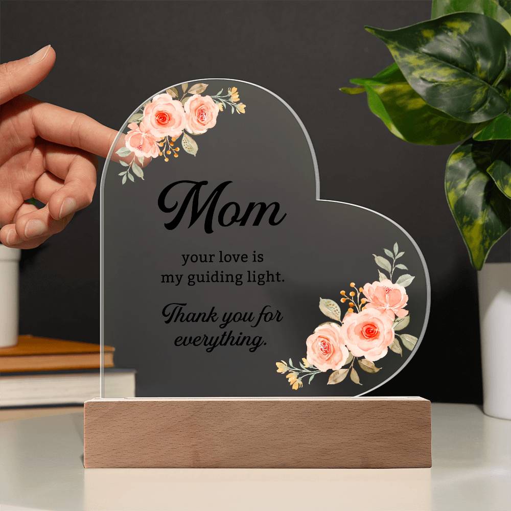 Custom Floral Message Sign, Acrylic Plaque for Mom, Mothers Day Gift, Gift For Mother, Gift From Daughter, Heart Keepsake