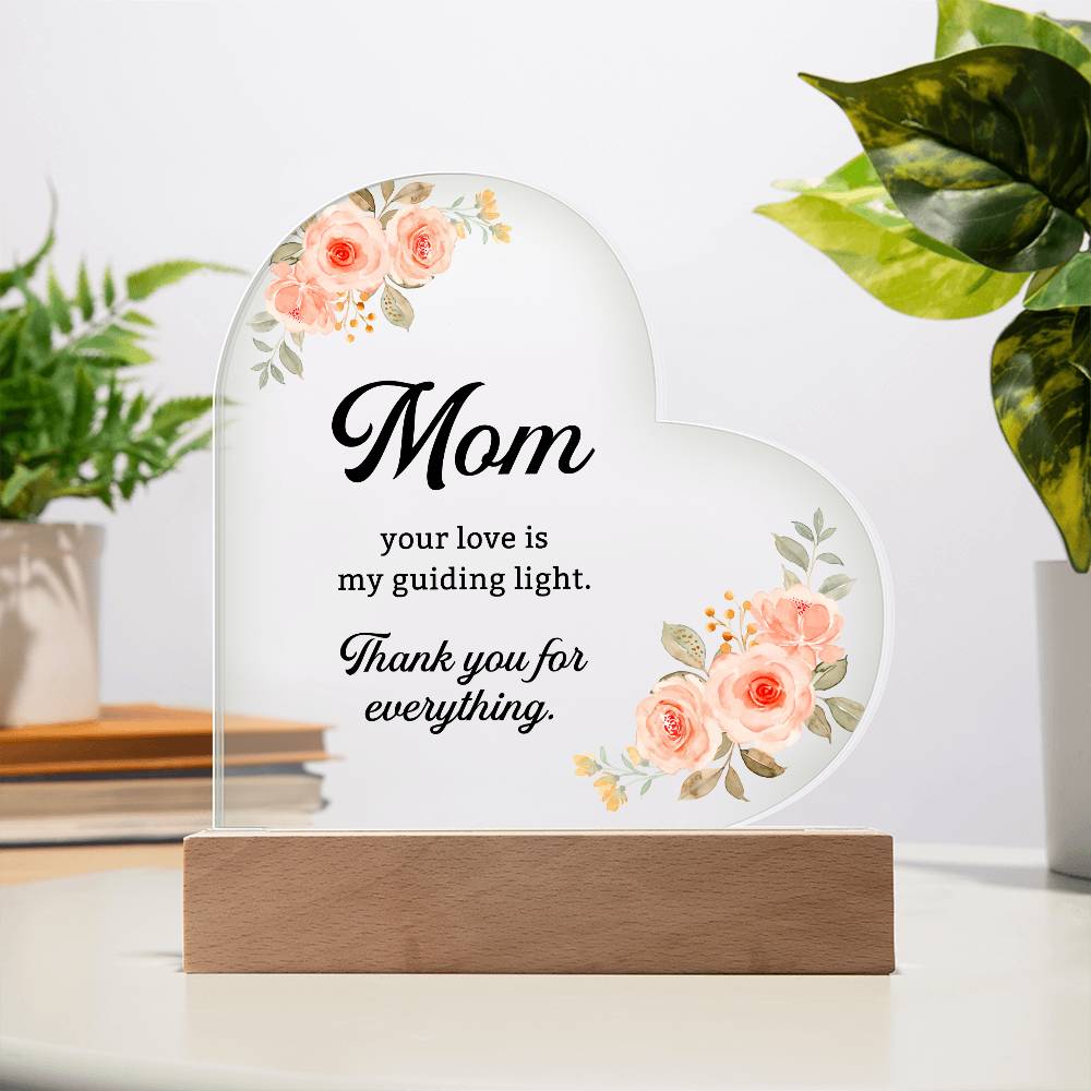 Custom Floral Message Sign, Acrylic Plaque for Mom, Mothers Day Gift, Gift For Mother, Gift From Daughter, Heart Keepsake