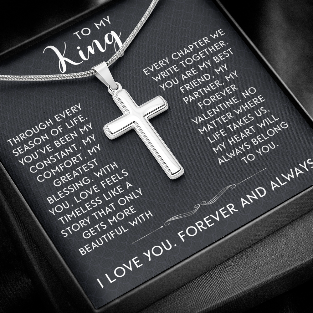 To My King – Artisan Cross Necklace: Timeless Love & Devotion. Perfect Valentine's Gift for Your Best Friend, Partner & Forever Valentine