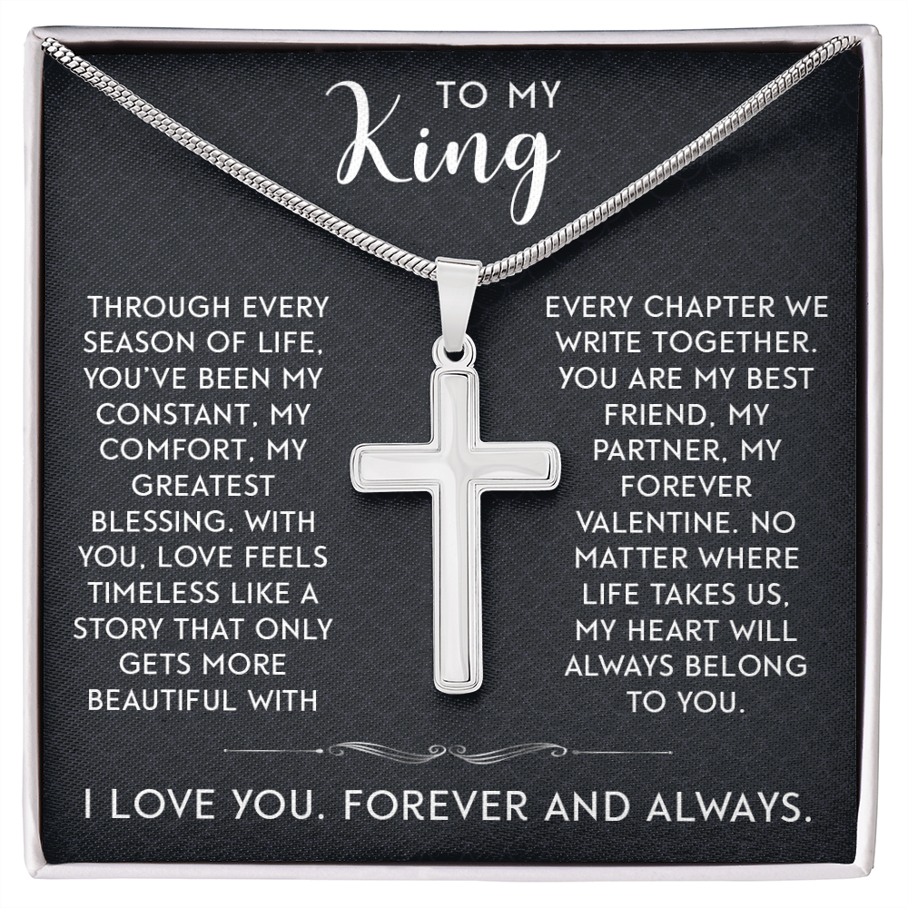 To My King – Artisan Cross Necklace: Timeless Love & Devotion. Perfect Valentine's Gift for Your Best Friend, Partner & Forever Valentine