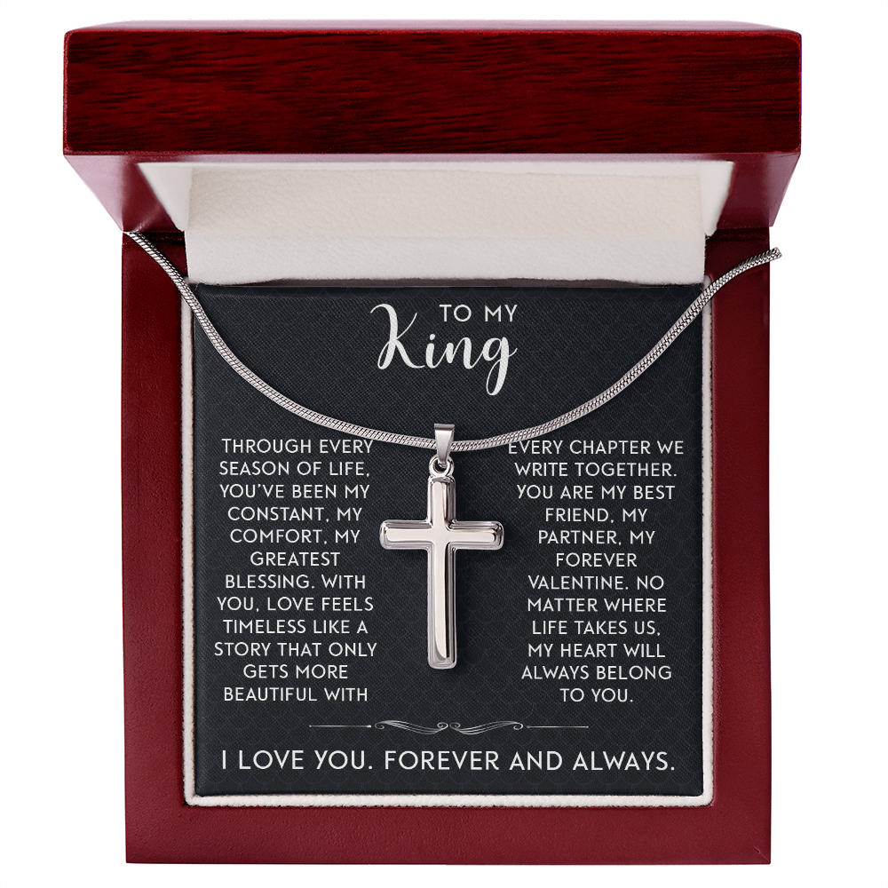 To My King – Artisan Cross Necklace: Timeless Love & Devotion. Perfect Valentine's Gift for Your Best Friend, Partner & Forever Valentine