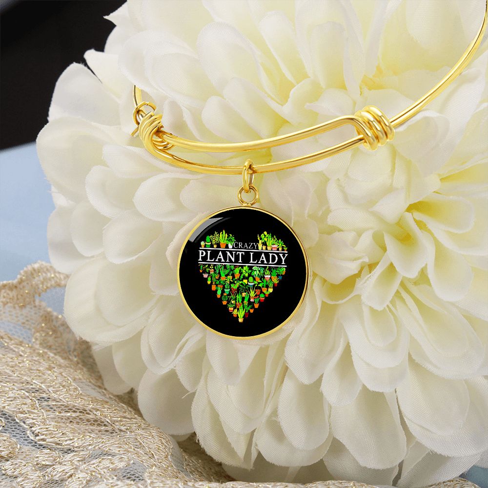 Crazy Plant Lady - Circle Bangle - High Quality Custom Jewelry – Perfect Gift with 100% Happiness Guarantee